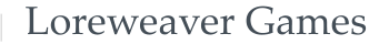 Loreweaver Games